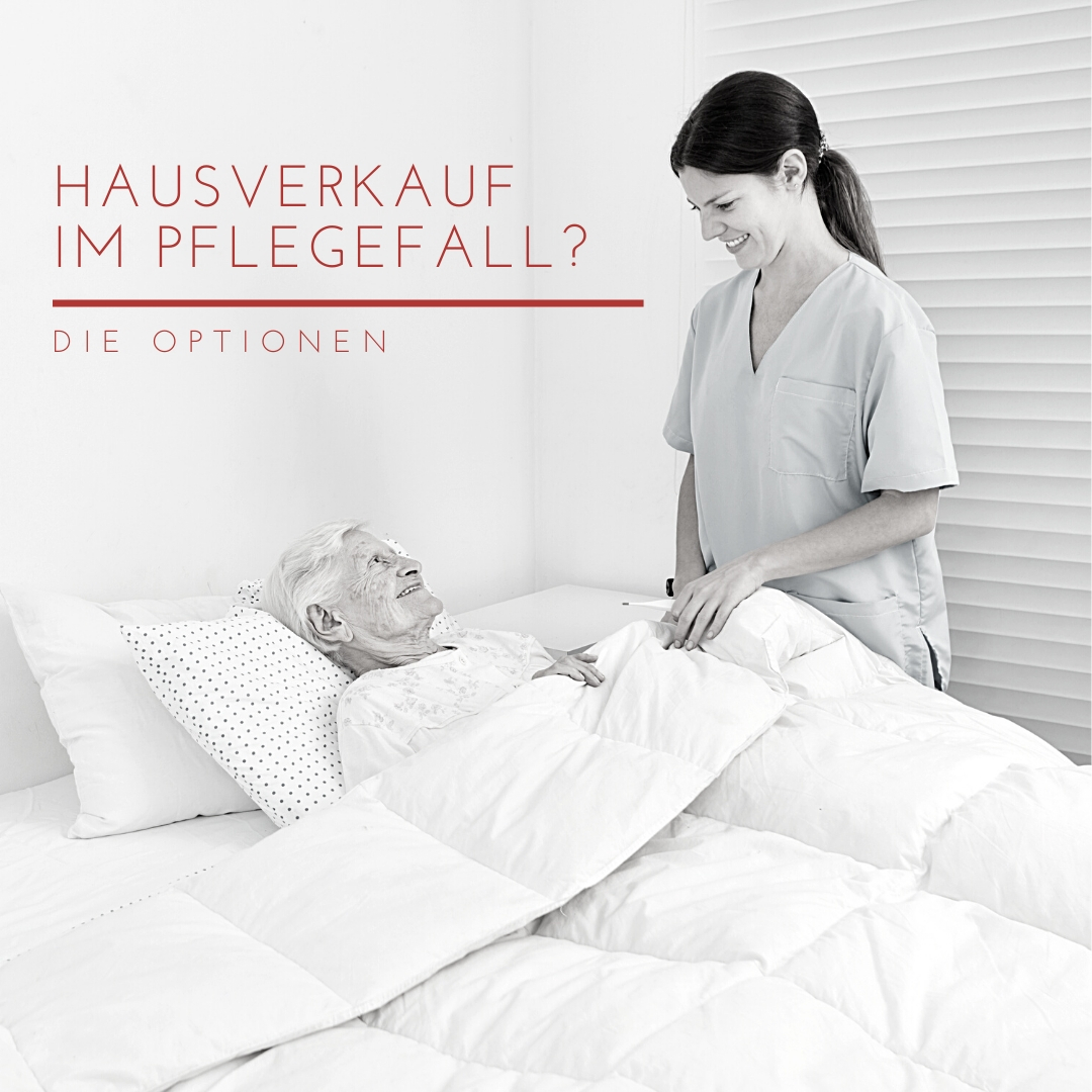 HAUSVERKAUF IM PFLEGEFALL