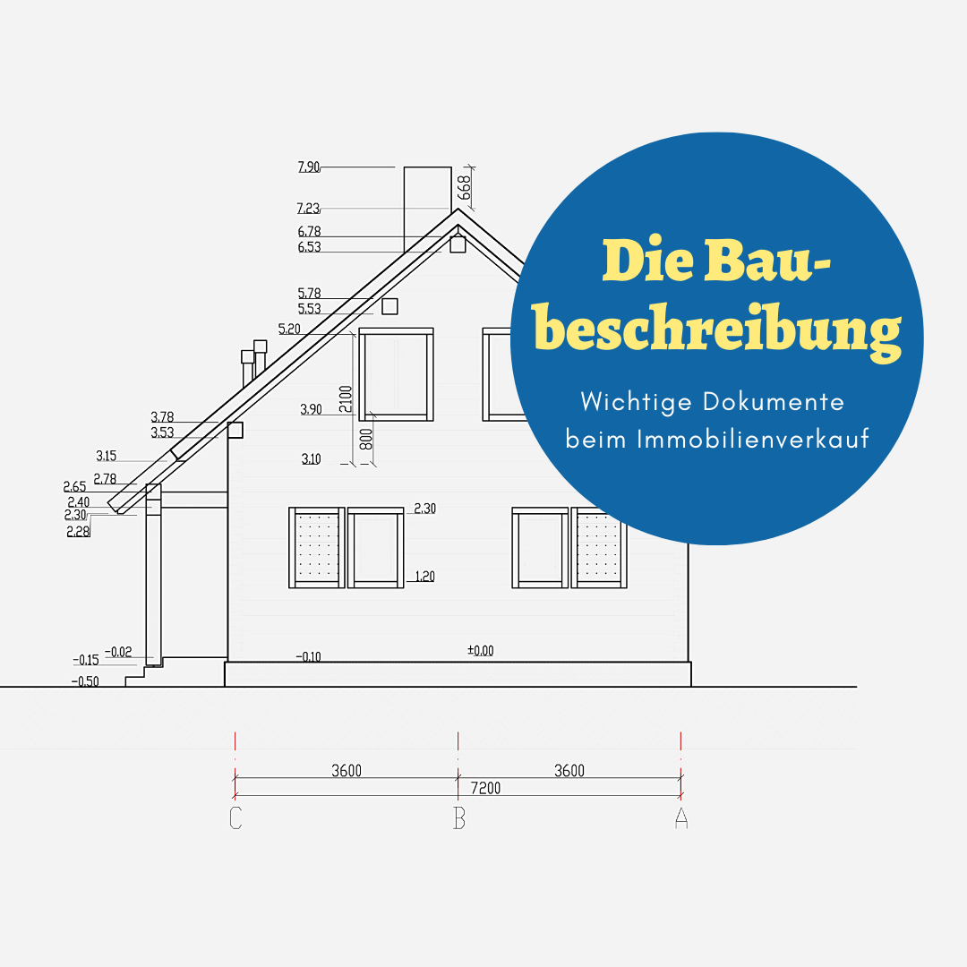 Wichtige Unterlagen beim Immobilienverkauf: Baubeschreibung